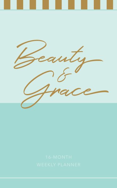 Beauty & Grace 2019 Planner