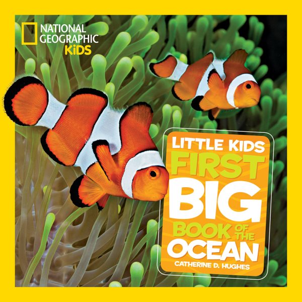 National Geographic Kids First Big Book of the Ocean
