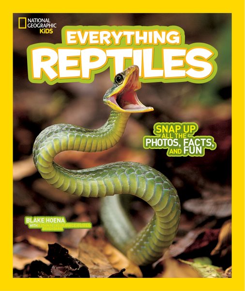 National Geographic Kids Everything Reptiles | 拾書所