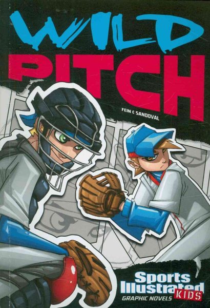 Sports Illustrated Kids Graphic Novels: Wild Pitch