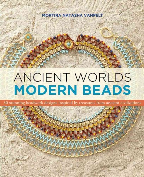 Ancient Worlds, Modern Beads | 拾書所