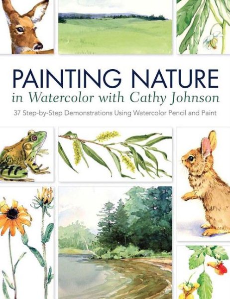Painting Nature in Watercolor With Cathy Johnson | 拾書所