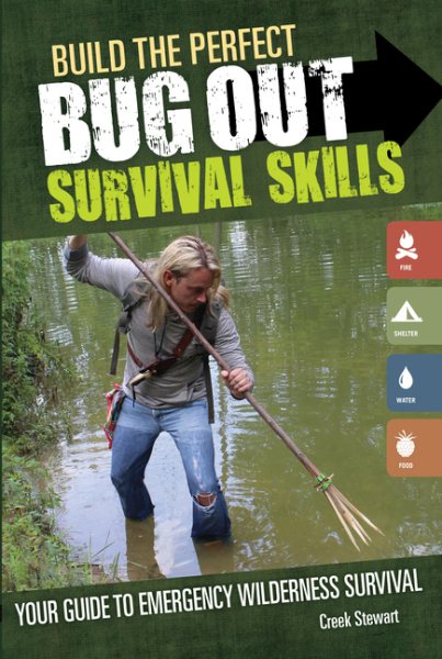 Build the Perfect Bug Out Survival Skills | 拾書所