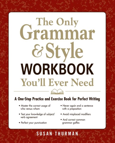 The Only Grammar and Style Workbook You\