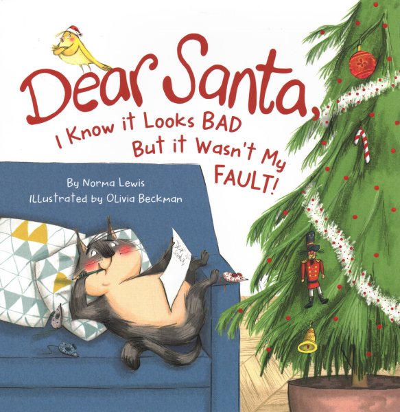 Dear Santa, I Know It Looks Bad but It Wasn My Fault!