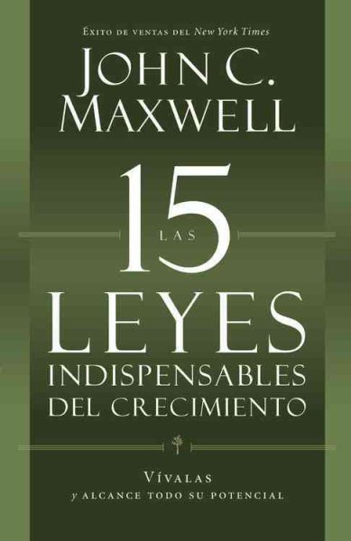 Las 15 Leyes Inestimable De Crecimiento / the 15 Laws of Invaluable Growth