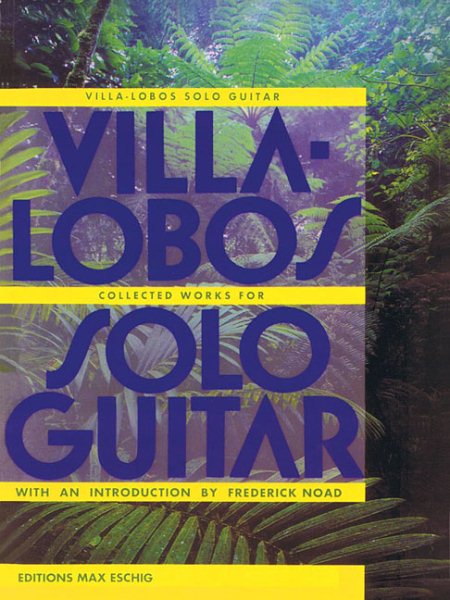Villa-Lobos-Collected Works for Solo Guitar | 拾書所