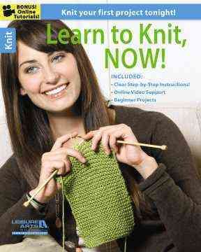 Learn to Knit, Now