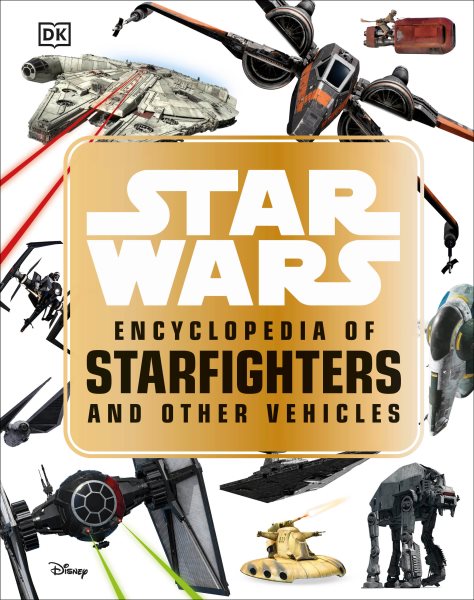 Star Wars Encyclopedia of Starfighters and Other Vehicles | 拾書所