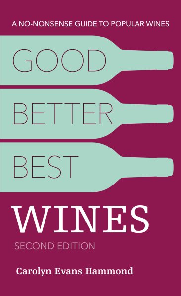 Good, Better, Best Wines