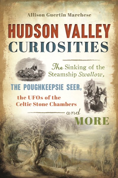 Hudson Valley Curiosities