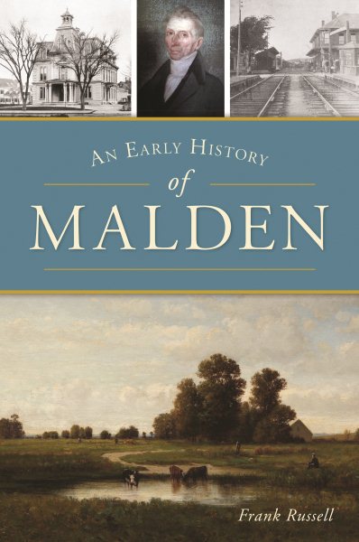An Early History of Malden