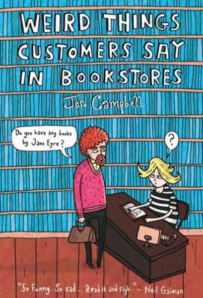 Weird Things Customers Say in Bookstores | 拾書所