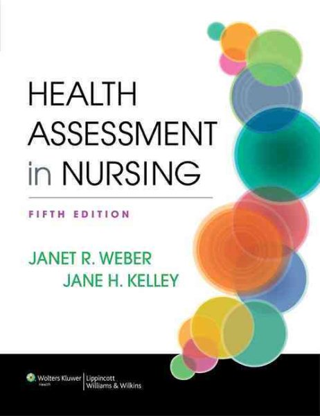 Health Assessment in Nursing, 5th Ed. + Handbook of Health Assessment, 8th Ed. + Lippincot