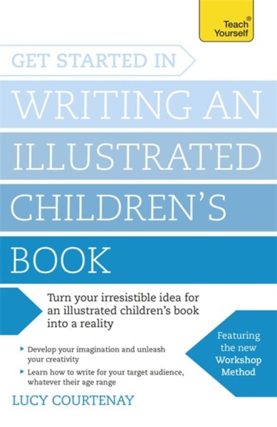 Get Started in Writing and Illustrating a Children\