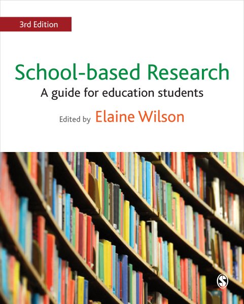 School-based research : a guide for education students /
