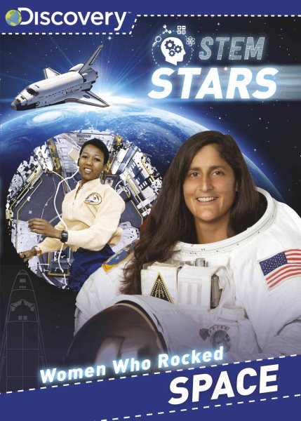 Discovery Stem Stars Women Who Rocked Space