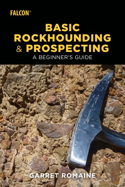 Basic Rockhounding and Prospecting | 拾書所