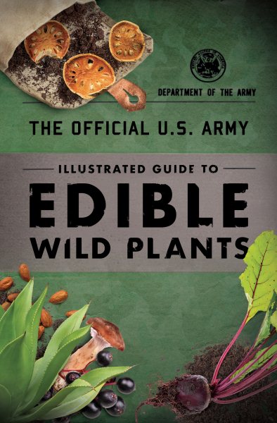 The Official U.s. Army Illustrated Guide to Edible Wild Plants | 拾書所
