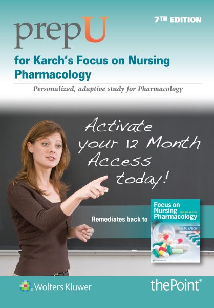 Focus on Nursing Pharmacology PrepU Access Code