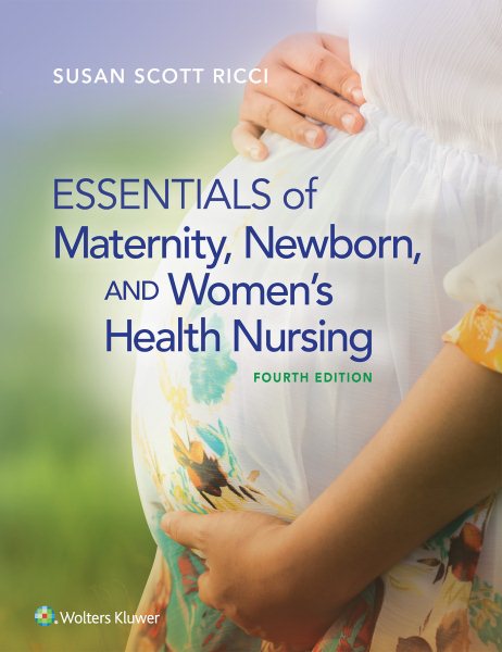 Ricci Essentials of Maternity, Newborn, and Women\