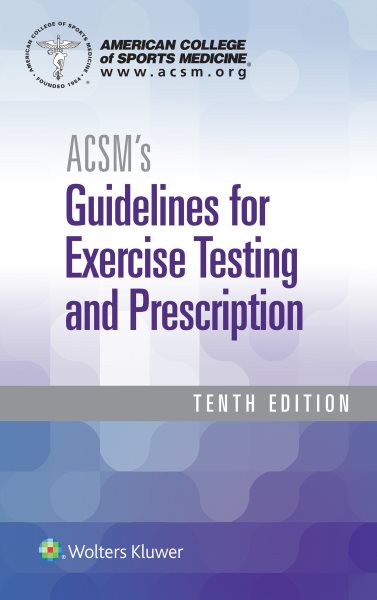 Acsm Guidelines + Health Related Physical Fitness Assessment, 5th Ed.