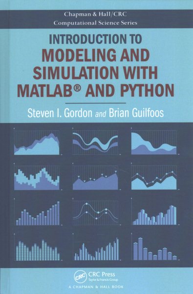 Introduction to Modeling and Simulation With Matlab and Python