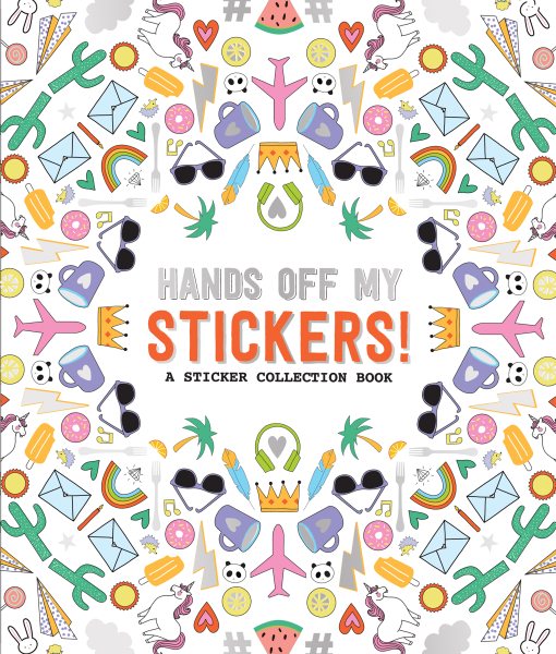 Hands Off My Stickers!