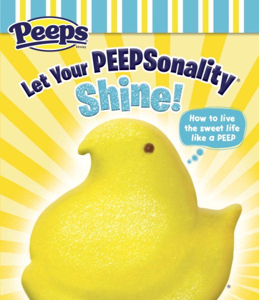 Let Your Peepsonality Shine!