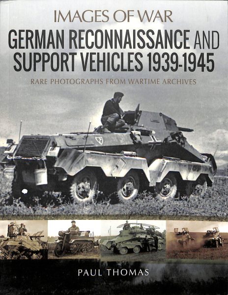 German Reconnaissance and Support Vehicles 1939?945