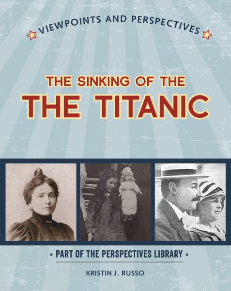Viewpoints on the Sinking of the Titanic