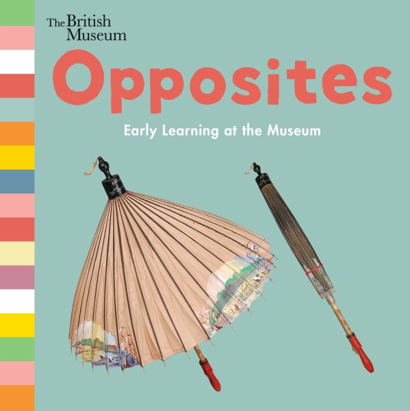 Opposites - Early Learning at the Museum
