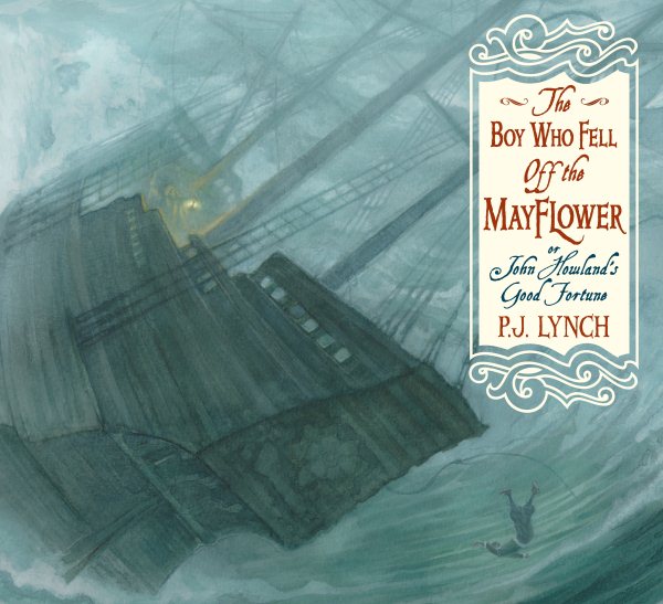 The Boy Who Fell Off the Mayflower, or John Howland\