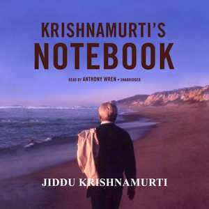 Krishnamurti’s Notebook