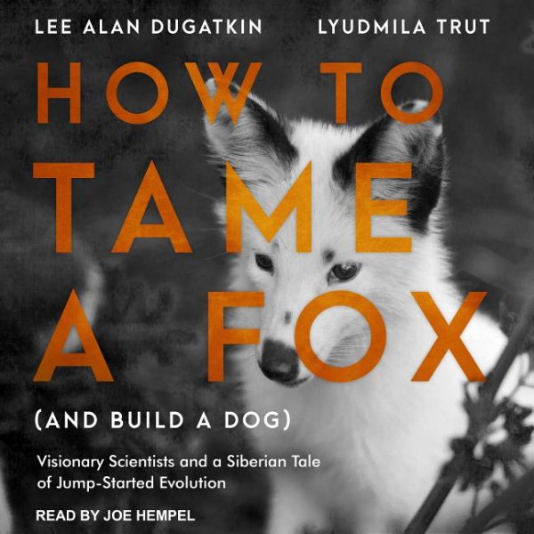 How to Tame a Fox and Build a Dog | 拾書所