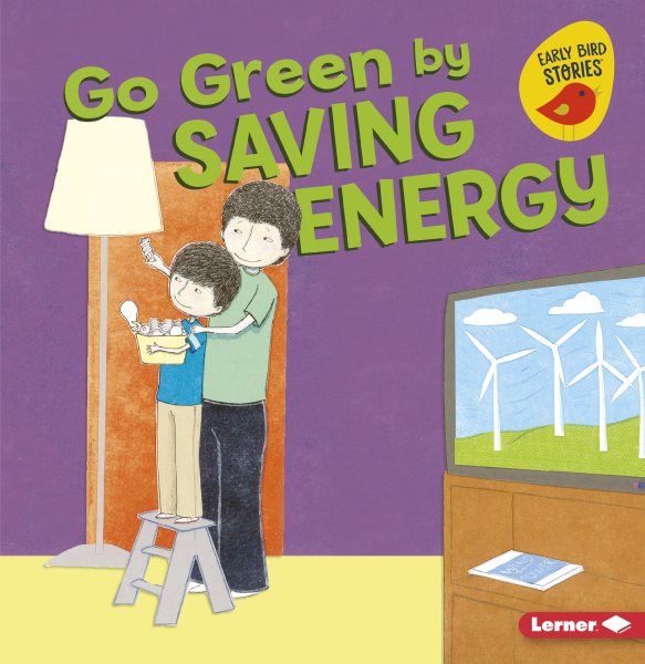 Go Green by Saving Energy