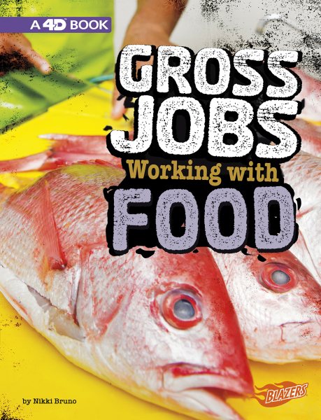 Gross Jobs Working With Food
