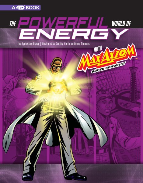 The Powerful World of Energy With Max Axiom, Super Scientist