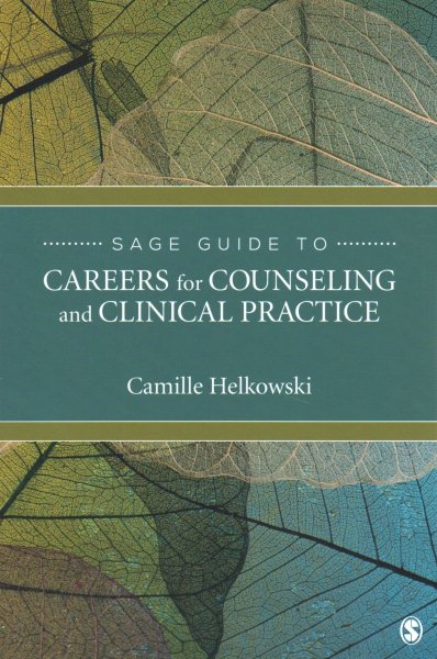 Sage Guide to Careers for Counseling and Clinical Practice