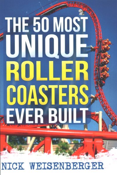 The 50 Most Unique Roller Coasters Ever Built | 拾書所