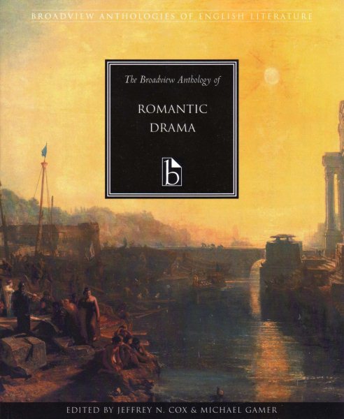 Broadview Anthology of Romantic Drama | 拾書所