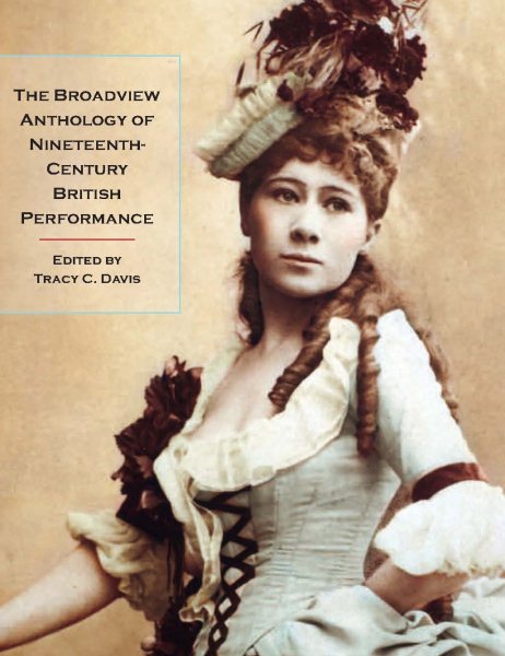 The Broadview Anthology of Nineteenth-century British Performance | 拾書所