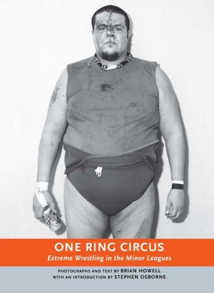 One Ring Circus: Extreme Wrestling in the Minor Leagues | 拾書所
