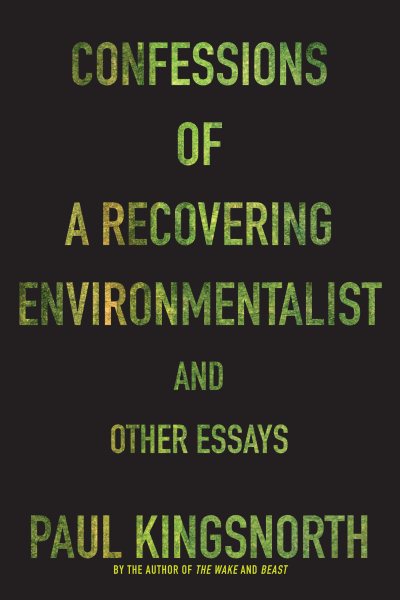 Confessions of a Recovering Environmentalist and Other Essays | 拾書所