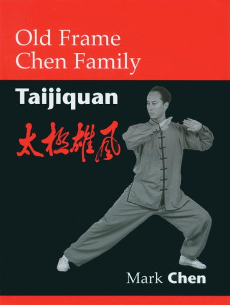 Old Frame Chen Family Taijiquan | 拾書所