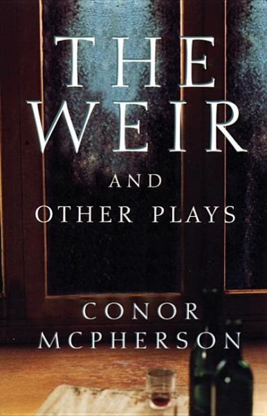 The Weir and Other Plays | 拾書所