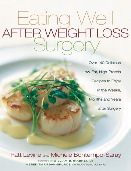 Eating After Weight Reduction Surgery: The Delicious Way to Eat in the Months an | 拾書所