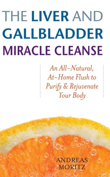 The Liver and Gallbladder Miracle Cleanse | 拾書所