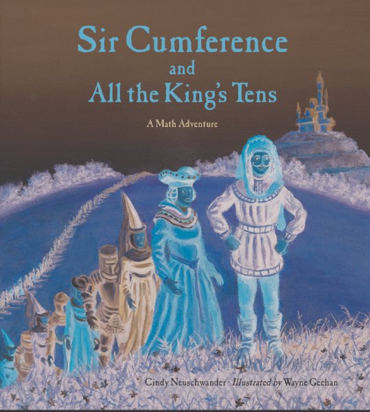 Sir Cumference and All the King\