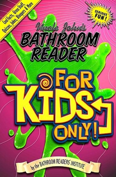 Uncle John's Bathroom Reader: For Kids Only!, Vol. 1 | 拾書所